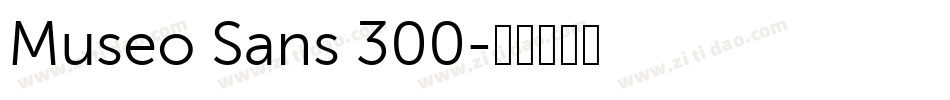 Museo Sans 300字体转换